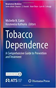 Tobacco Dependence: A Comprehensive Guide to Prevention and Treatment (Respiratory Medicine) (Original PDF from Publisher)