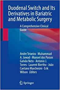 Duodenal Switch and Its Derivatives in Bariatric and Metabolic Surgery: A Comprehensive Clinical Guide (Original PDF from Publisher)