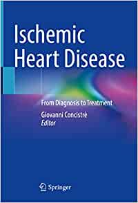 Ischemic Heart Disease: From Diagnosis to Treatment (Original PDF from Publisher)