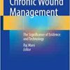 Chronic Wound Management: The Significance of Evidence and Technology (Original PDF from Publisher)