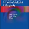 Managing Cardiovascular Risk In Elective Total Joint Arthroplasty (Original PDF from Publisher)