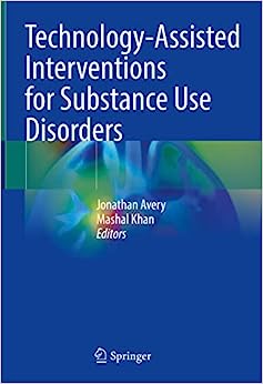 Technology-Assisted Interventions for Substance Use Disorders (EPUB)