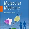 Molecular Medicine: How Science Works (Original PDF from Publisher)