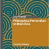 Philosophical Perspectives on Brain Data (Original PDF from Publisher)