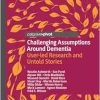 Challenging Assumptions Around Dementia: User-led Research and Untold Stories (Original PDF from Publisher)