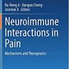 Neuroimmune Interactions in Pain: Mechanisms and Therapeutics (Original PDF from Publisher)