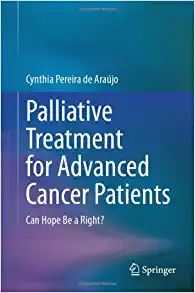 Palliative Treatment for Advanced Cancer Patients: Can Hope Be a Right? (Original PDF from Publisher)