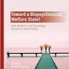 Toward a Biopsychosocial Welfare State?: How Medicine and Psychology Transform Social Policy (Original PDF from Publisher)