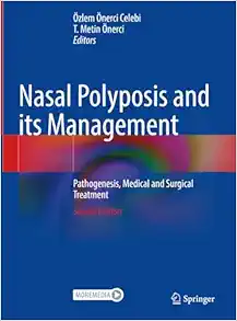 Nasal Polyposis and its Management: Pathogenesis, Medical and Surgical Treatment, 2nd Edition (Original PDF from Publisher)