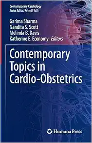 Contemporary Topics in Cardio-Obstetrics (Contemporary Cardiology) (Original PDF from Publisher)