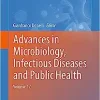Advances in Microbiology, Infectious Diseases and Public Health: Volume 17 (Advances in Experimental Medicine and Biology, 1434) (EPUB)