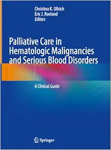 Palliative Care in Hematologic Malignancies and Serious Blood Disorders: A Clinical Guide (EPUB)