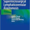Supermicrosurgical Lymphaticovenular Anastomosis, 2nd Edition (EPUB)