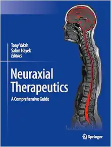 Neuraxial Therapeutics: A Comprehensive Guide (Original PDF from Publisher)