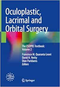 Oculoplastic, Lacrimal and Orbital Surgery: The ESOPRS Textbook: Volume 2 (EPUB)