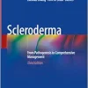 Scleroderma: From Pathogenesis to Comprehensive Management, 3rd Edition (EPUB)