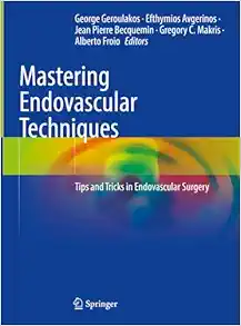 Mastering Endovascular Techniques: Tips and Tricks in Endovascular Surgery (EPUB)