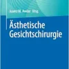Ästhetische Gesichtschirurgie (German Edition) (Original PDF from Publisher)