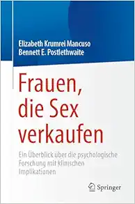 Frauen, die Sex verkaufen: Ein Überblick über die psychologische Forschung mit klinischen Implikationen (German Edition) (EPUB)