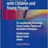 Being Participatory: Researching with Children and Young People: Co-constructing Knowledge Using Creative, Digital and Innovative Techniques, 2nd Edition (Original PDF from Publisher)