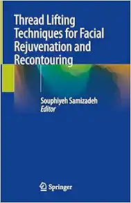 Thread Lifting Techniques for Facial Rejuvenation and Recontouring (Original PDF from Publisher)