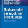 Nuklearmedizin bei endokrinen Erkrankungen: Diagnose und Therapie (German Edition) (Original PDF from Publisher)