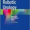 Robotic Urology, 4th Edition (Original PDF from Publisher)