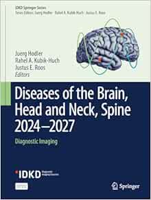 Diseases of the Brain, Head and Neck, Spine 2024-2027: Diagnostic Imaging (IDKD Springer Series) (EPUB)