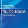 Neuroblastoma: Discoveries and Challenges (Pediatric Oncology) (Original PDF from Publisher)