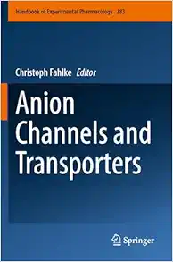 Anion Channels and Transporters (Handbook of Experimental Pharmacology, 283) (EPUB)