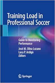 Training Load in Professional Soccer: Guide to Monitoring Performance (Original PDF from Publisher)