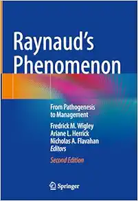 Raynaud’s Phenomenon: From Pathogenesis to Management, 2nd Edition (Original PDF from Publisher)