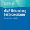 rTMS-Behandlung bei Depressionen: Ein praktischer Leitfaden (German Edition) (Original PDF from Publisher)