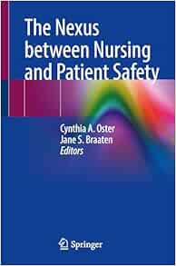 The Nexus between Nursing and Patient Safety (EPUB)