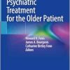Age-Adjusted Psychiatric Treatment for the Older Patient (Original PDF from Publisher)