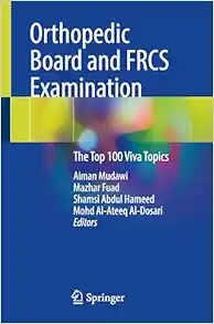 Orthopedic Board and FRCS Examination: The Top 100 Viva Topics (EPUB)