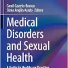 Medical Disorders and Sexual Health: A Guide for Healthcare Providers (Trends in Andrology and Sexual Medicine) (EPUB)