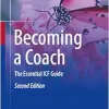 Becoming a Coach: The Essential ICF Guide, 2nd Edition (Original PDF from Publisher)