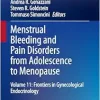 Menstrual Bleeding and Pain Disorders from Adolescence to Menopause: Volume 11: Frontiers in Gynecological Endocrinology (ISGE Series) (EPUB)