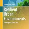 Resilient Urban Environments: Planning for Livable Cities (Cities and Nature) (EPUB)