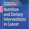 Nutrition and Dietary Interventions in Cancer (Cancer Treatment and Research, 191) (EPUB)