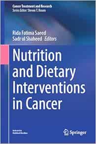 Nutrition and Dietary Interventions in Cancer (Cancer Treatment and Research, 191) (EPUB)