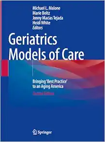 Geriatrics Models of Care: Bringing ‘Best Practice’ to an Aging America, 2nd Edition (EPUB)