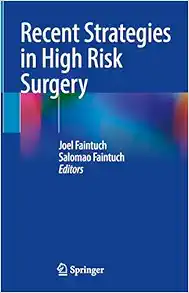 Recent Strategies in High Risk Surgery (Original PDF from Publisher)