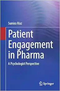 Patient Engagement in Pharma: A Psychologist Perspective (EPUB)