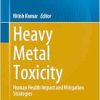 Heavy Metal Toxicity: Human Health Impact and Mitigation Strategies (Environmental Science and Engineering) (EPUB)