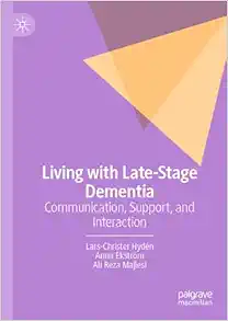 Living with Late-Stage Dementia: Communication, Support, and Interaction (Original PDF from Publisher)