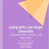 Living with Late-Stage Dementia: Communication, Support, and Interaction (EPUB)