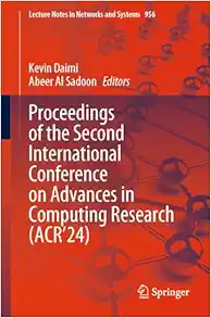 Proceedings of the Second International Conference on Advances in Computing Research (ACR’24) (Lecture Notes in Networks and Systems, 956) (EPUB)