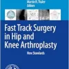 Fast Track Surgery in Hip and Knee Arthroplasty: New Standards (Original PDF from Publisher)
